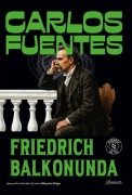 Cover-Bild zum Titel 'Friedrich Balkonunda' von 'Carlos Fuentes'