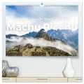Machu Picchu - Die faszinierende Stadt der Inka. (hochwertiger Premium Wandkalender 2024 DIN A2 quer), Kunstdruck in Hochglanz - M. Scott