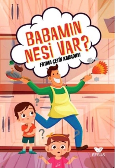 Babamin Nesi Var - Fatma cetin Kabadayi