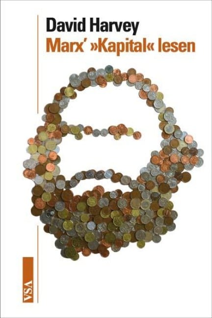 Marx »Kapital« lesen - David Harvey