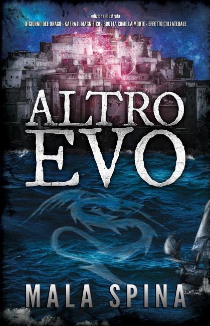 Altro Evo: Romanzo Fantasy, Avventura, Sword and Sorcery - Mala Spina