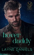 Cover-Bild zum Titel 'Hover Daddy (Mariposa: After Dark, #5)' von 'Layne Daniels'