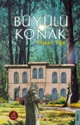 Cover-Bild zum Titel 'Büyülü Konak' von 'Hasan Yigit'