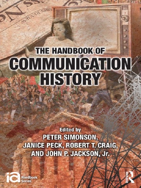 The Handbook of Communication History - 