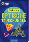 Cover-Bild zum Titel 'Science & Kids - Optische Täuschungen' von ''