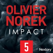 Cover-Bild zum Titel 'Impact, la série audio - Episode 5' von 'Olivier Norek'
