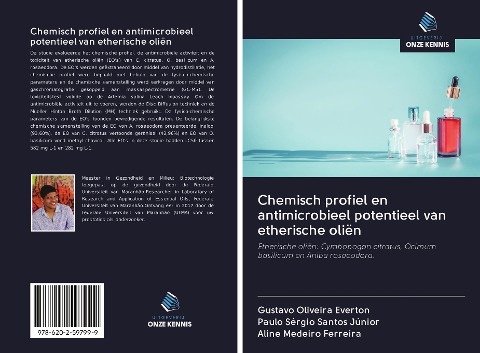 Chemisch profiel en antimicrobieel potentieel van etherische oliën - Gustavo Oliveira Everton, Paulo Sérgio Santos Júnior, Aline Medeiro Ferreira