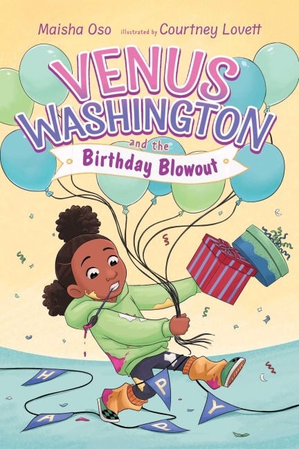 Venus Washington and the Birthday Blowout - Maisha Oso