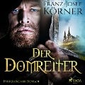 Cover-Bild zum Titel 'Der Domreiter' von 'Franz-Josef Körner'