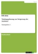 Cover-Bild zum Titel 'Trainingsplanung zur Steigerung der Ausdauer' von 'Erik Janus'