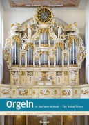 Cover-Bild zum Titel 'Orgeln in Sachsen-Anhalt' von 'Felix Friedrich, Vitus Froesch'
