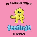 Cover-Bild zum Titel 'Mr. Lovenstein Presents: Feelings' von 'J L Westover'