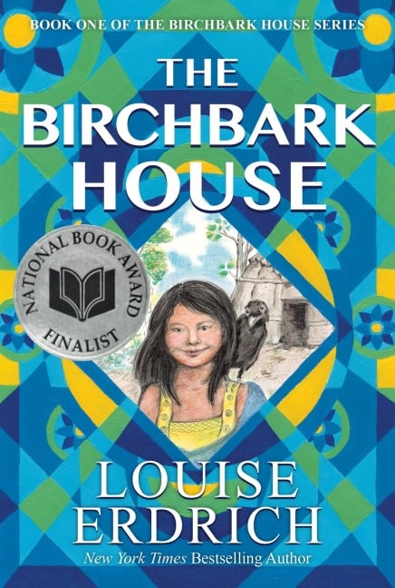 The Birchbark House - Louise Erdrich