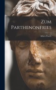 Cover-Bild zum Titel 'Zum Parthenonfries' von 'Adam Flasch'