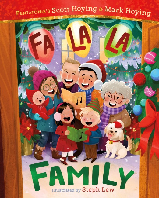 Fa La La Family - Scott Hoying, Mark Hoying
