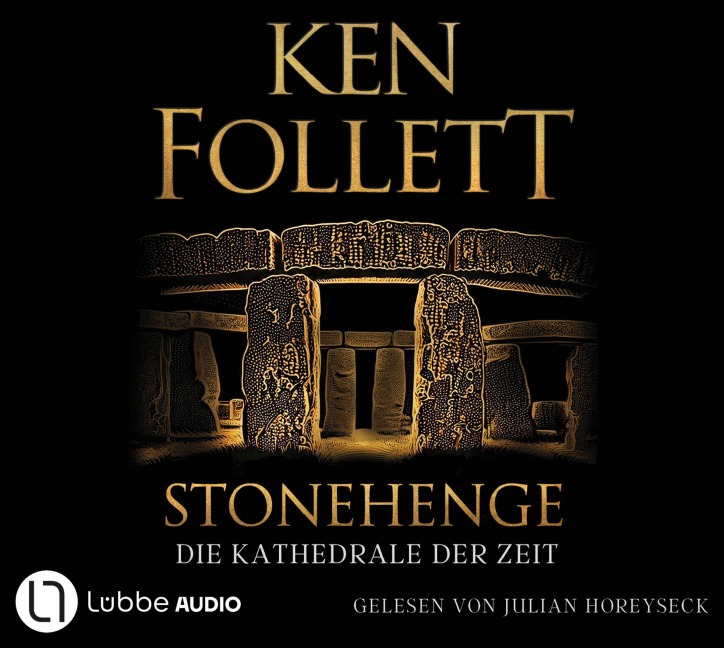 Stonehenge - Die Kathedrale der Zeit - Ken Follett