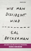 Cover-Bild zum Titel 'Wie man Dissident wird' von 'Gal Beckerman'