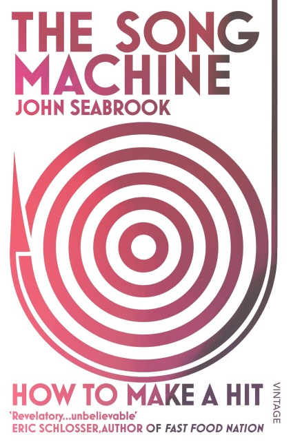 The Song Machine - John Seabrook