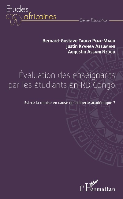 Evaluation des enseignants par les étudiants en RD Congo - Bernard-Gustave Tabezi Pene-Magu, Augustin Assani Nzogu, Justin Kyanga Assumani