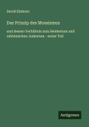 Cover-Bild zum Titel 'Das Prinzip des Mosaismus' von 'David Einhorn'