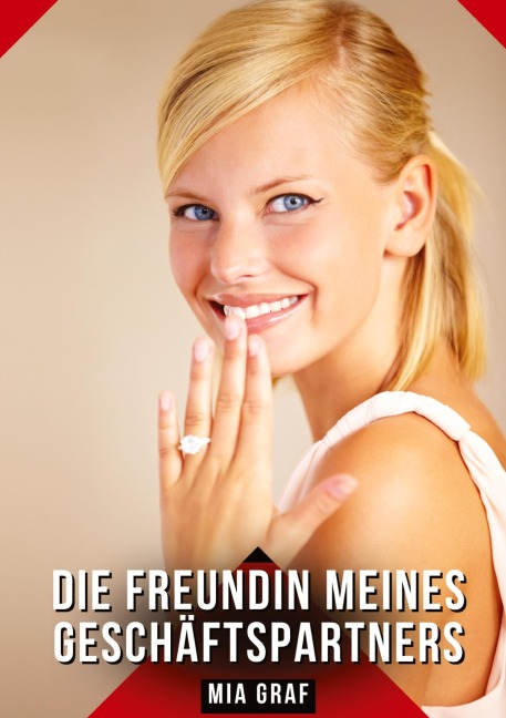 Die Freundin meines Geschäftspartners - Mia Graf