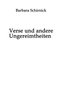 Cover-Bild zum Titel 'Verse und andere Ungereimtheiten' von 'Barbara Schirnick'