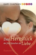 Cover-Bild zum Titel 'Das Herzstück der 5 Sprachen der Liebe' von 'Gary Chapman'