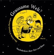 Cover-Bild zum Titel 'Grausame Welt?' von 'Ellen Duthie, Daniela Martagón'