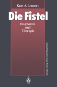 Cover-Bild zum Titel 'Die Fistel' von 'Kurt A. Lennert'