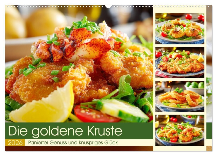 Die goldene Kruste. Panierter Genuss und knuspriges Glück (Wandkalender 2026 DIN A2 quer), CALVENDO Monatskalender - Rose Hurley