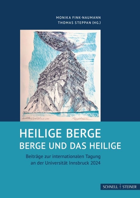 Heilige Berge - Berge und das Heilige - 
