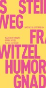 Cover-Bild zum Titel 'Humor und Gnade' von 'Frank Witzel, Marcus Steinweg'