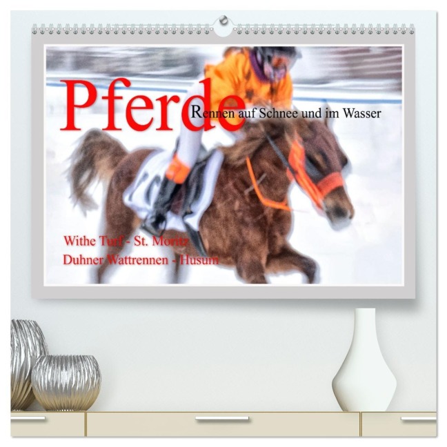 Pferde-Rennen auf Schnee und im Wasser (hochwertiger Premium Wandkalender 2026 DIN A2 quer), Kunstdruck in Hochglanz - Max Watzinger - traumbild