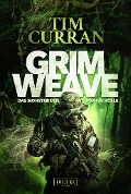 GRIMWEAVE - Das Monster der grünen Hölle - Tim Curran