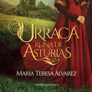 Cover-Bild zum Titel 'Urraca. Reina de Asturias' von 'María Teresa Álvarez'