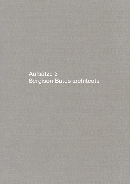 Aufsätze 3 - Jonathan Sergison, Stephen Bates