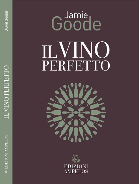Il vino perfetto - Jamie Goode