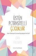 Cover-Bild zum Titel 'Üstün Potansiyelli Cocuklar' von 'Joan Freeman'