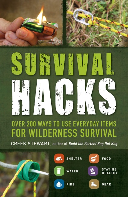 Survival Hacks - Creek Stewart