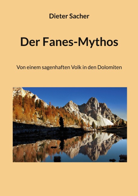 Der Fanes-Mythos - Dieter Sacher