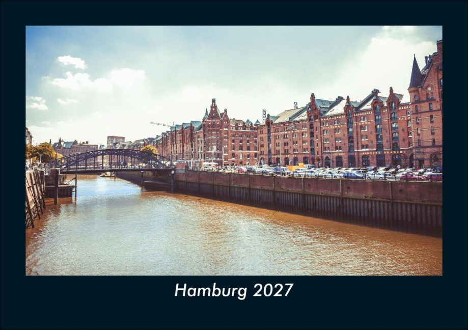Hamburg 2027 Fotokalender DIN A5 - Tobias Schmitt, Kevin Heber