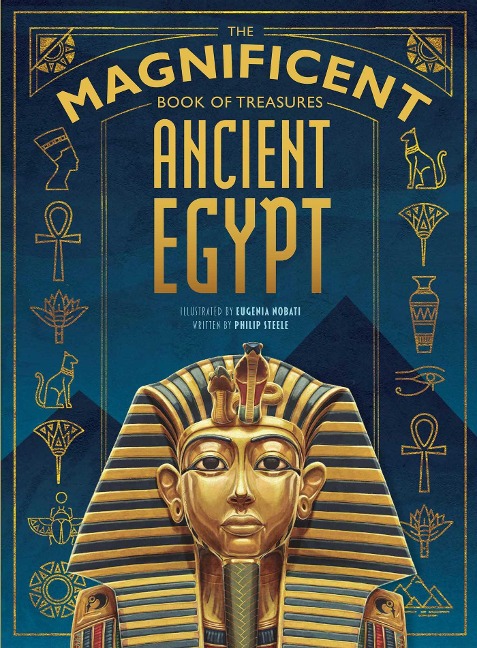 The Magnificent Book of Treasures: Ancient Egypt - Philip Steele