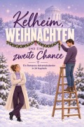 Cover-Bild zum Titel 'Kelheim, Weihnachten und eine zweite Chance' von 'Sarah Herrmann'