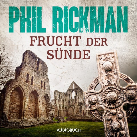 Frucht der Sünde - Phil Rickman