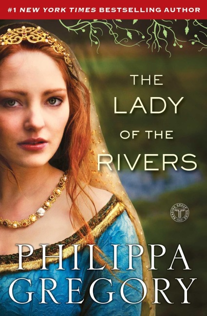 The Lady of the Rivers - Philippa Gregory