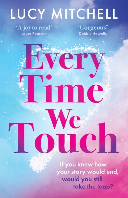 Every Time We Touch - Lucy Mitchell