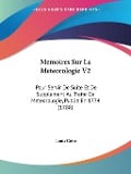 Memoires Sur La Meteorologie V2 - Louis Cotte