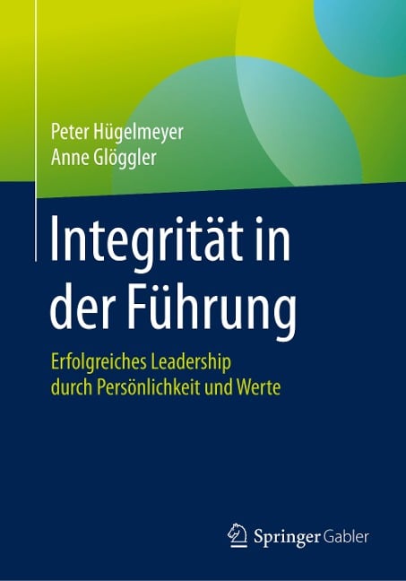 Integrität in der Führung - Anne Glöggler, Peter Hügelmeyer