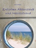 Cover-Bild zum Titel 'Zwischen Aktenstaub und Meeresstrand' von 'René Bote'