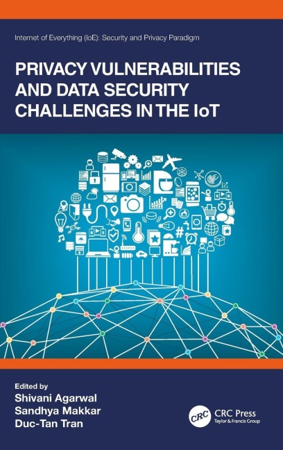 Privacy Vulnerabilities and Data Security Challenges in the IoT - 